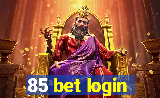 85 bet login